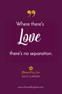 Where there's Love, there's no separation.